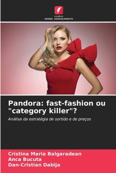 Paperback Pandora: fast-fashion ou "category killer"? [Portuguese] Book