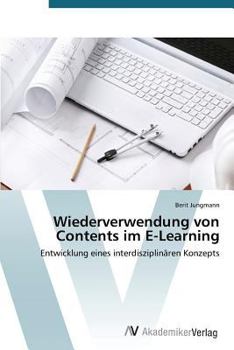 Paperback Wiederverwendung Von Contents Im E-Learning [German] Book