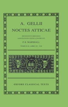 Hardcover A. Gellii Noctes Atticae: Recognovit Brevique Adnotatione Critica Instruxit Tomus II: Libri XI-XX Book