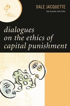Hardcover Dialogues on the Ethics of Capital Punishment Book