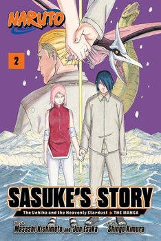 Paperback Naruto: Sasuke's Story--The Uchiha and the Heavenly Stardust: The Manga, Vol. 2 Book