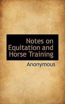 Paperback Notes on Equitation and Horse Training Book