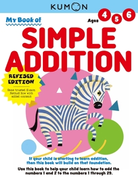 Paperback Kumon My Book of Simple Addition: Revised Ed Book