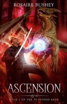 Ascension - Book #5 of the 30 Stones Saga