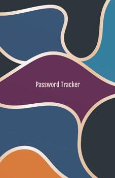 Paperback Password Tracker: Keep track of your internet usernames, passwords, web addresses and emails, 5.5x8.5 inches Book
