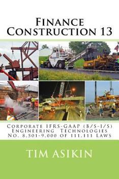 Paperback Finance Construction 13: Corporate IFRS-GAAP (B/S-I/S) Engineering Technologies No. 8,501-9,000 of 111,111 Laws Book