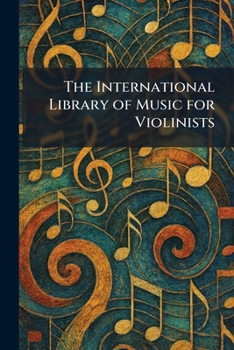 Paperback The International Library of Music for Violinists Book