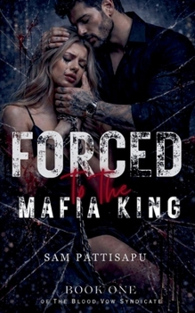 Forced To The Mafia King