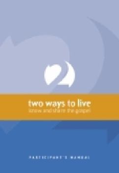 Paperback Two Ways to Live: Know and Share the Gospel: Participant's Manual Book