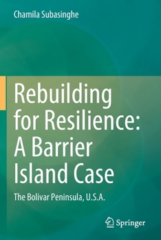 Paperback Rebuilding for Resilience: A Barrier Island Case: The Bolivar Peninsula, U.S.A. Book