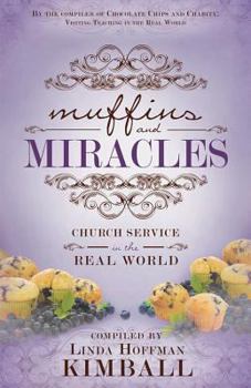 Paperback Muffins and Miracles: Church Service in the Real World Book