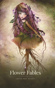 Flower Fables (The Lightbound Library)