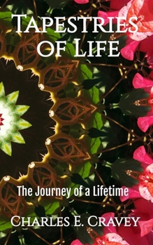 Paperback Tapestries of Life: The Journey of a Lifetime Book