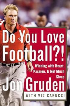 Hardcover Do You Love Football?!: Winning with Heart, Passion, and Not Much Sleep Book