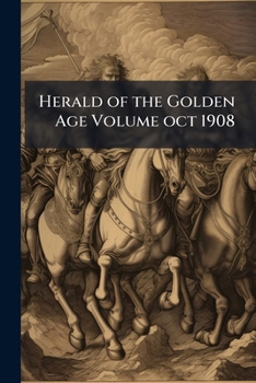 Paperback Herald of the Golden Age Volume oct 1908 Book