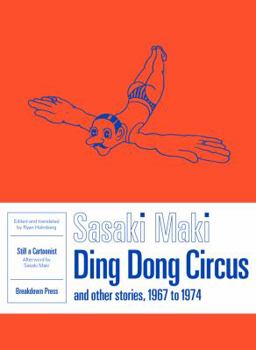 Ding Dong Circus: And Other Stories, 1967 to 1974