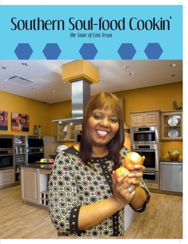 Southern Soul-Food Cookin the Taste of East Texas