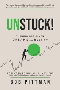 Paperback Unstuck!: Turning God-Given Dreams into Reality Book
