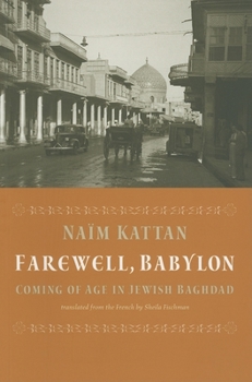 Paperback Farewell, Babylon: Coming of Age in Jewish Baghdad Book