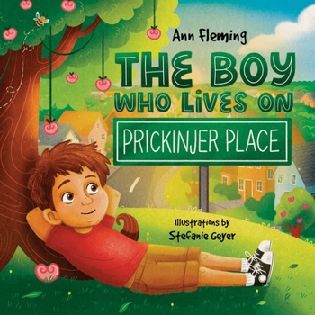 Paperback The Boy Who Lives on Prickinjer Place Book