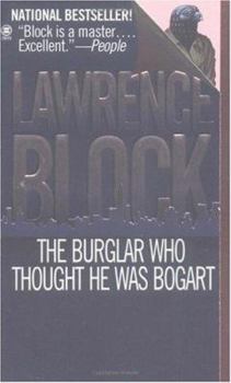 The Burglar Who Thought He Was Bogart - Book #7 of the Bernie Rhodenbarr