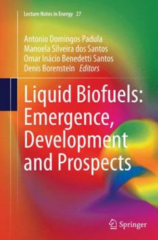 Paperback Liquid Biofuels: Emergence, Development and Prospects Book
