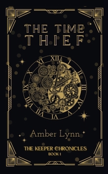 Paperback The Time Thief (The Keeper Chronicles) Book