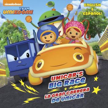 Paperback Umicar's Big Race/La Gran Carrera de Umicar (Team Umizoomi) Book