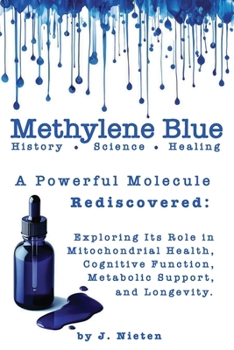 Paperback Methylene Blue: History, Science, and Health Book