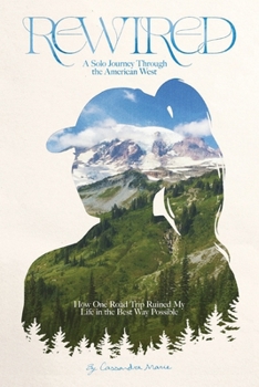 Paperback Rewired: How One Road Trip Ruined My Life in the Best Way Possible Book