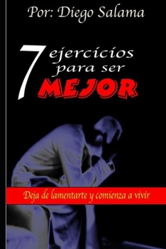 Paperback 7 ejercicios para ser mejor [Spanish] Book