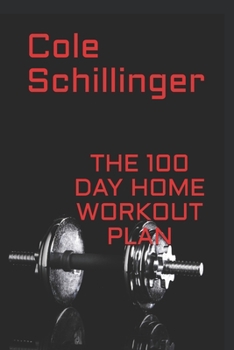 Paperback The 100 Day Home Workout Plan Book
