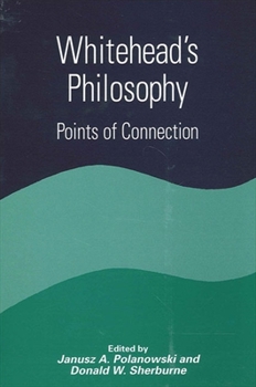 Paperback Whitehead's Philosophy: Points of Connection Book