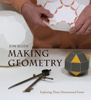 Paperback Making Geometry: Exploring Three-Dimensional Forms Book