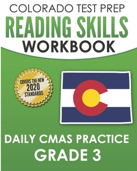 Paperback COLORADO TEST PREP Reading Skills Workbook Daily CMAS Practice Grade 3: Preparation for the CMAS English Language Arts Tests Book