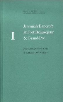 Paperback Jeremiah Bancroft at Fort Beausejour and Grand-Pre Book