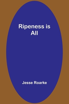 Paperback Ripeness is All Book