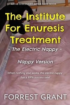 Paperback The Institute For Enuresis Treatment: The Electric Nappy Book
