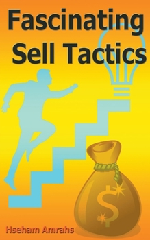 Fascinating Sell Tactics