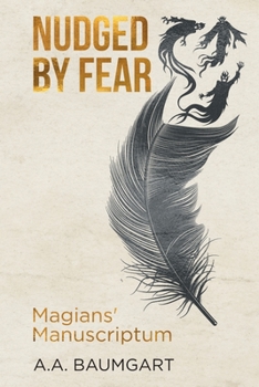 Paperback Nudged by Fear: Magians' Manuscriptum Book