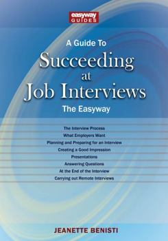 Paperback Straightforward Publishing A Guide to How to Succeed at Job Interviews New Edition 2023 The EasyWay New Edition 2023. Book