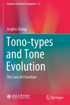 Paperback Tono-Types and Tone Evolution: The Case of Chaoshan Book