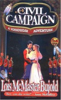 Mass Market Paperback A Civil Campaign: A Comedy of Biology and Manners Book