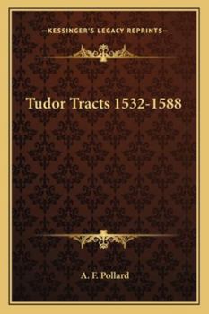 Paperback Tudor Tracts 1532-1588 Book