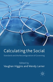 Paperback Calculating the Social: Standards and the Reconfiguration of Governing Book