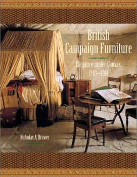 Hardcover British Campaign Furniture: Elegance Under Canvas, 1740-1914 Book