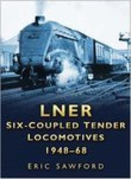 Hardcover Lner Six-Coupled Tender Locomotives 1948-68 Book