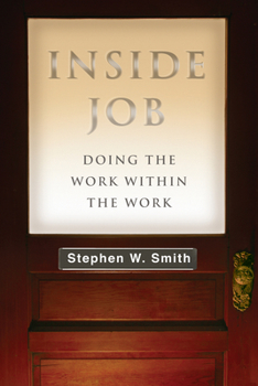 Paperback Inside Job: Doing the Work Within the Work Book
