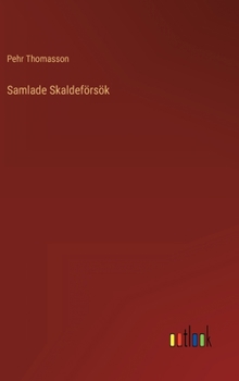 Hardcover Samlade Skaldeförsök [Swedish] Book