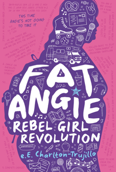 Hardcover Fat Angie: Rebel Girl Revolution Book